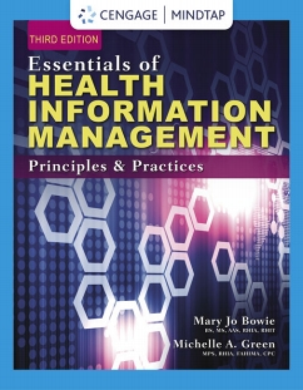 MindTap for Bowie/Green's Essentials of Health Information Management: Principles and Practices, 3rd Edition [Instant Access], 4 terms 3rd Edition â€“ PDF/EPUB Version Downloadable